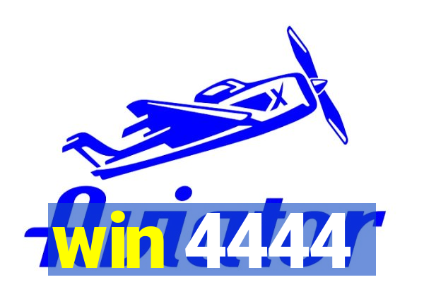 win 4444